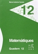 Portada del libro Matemàtiques. Quadern 12