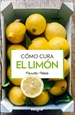 Portada del libro Cómo cura el limón