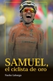 Portada del libro Samuel, el ciclista de oro.