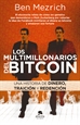 Portada del libro Los multimillonarios del bitcoin
