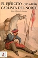 Portada del libro El Ejército carlista del Norte (1833-1839)