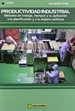 Portada del libro Productividad Industrial: Metodos de trabajo, tiempos y su aplicación a la planificación y a la mejor continúa