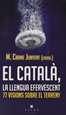 Portada del libro El català, la llengua efervescent
