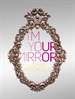 Portada del libro I´m Your Mirror