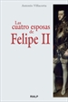 Portada del libro Las cuatro esposas de Felipe II