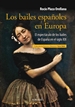 Portada del libro Los bailes españoles en Europa