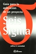 Portada del libro Guia para la aplicación de un proyecto seis sigma