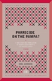 Portada del libro Parricide on the Pampa?: A new study and translation of Albertos Gerchunoffs "Los gauchos judíos"