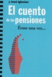 Portada del libro El cuento de las pensiones