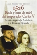 Portada del libro 1526 Boda y luna de miel del emperador Carlos V