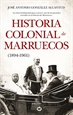 Portada del libro Historia colonial de Marruecos