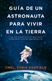 Portada del libro Guía de un astronauta para vivir en la Tierra