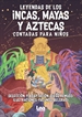Portada del libro Leyendas de los incas, mayas y aztecas contadas para niños