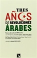 Portada del libro Tres Años De Revoluciones Arabes