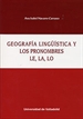Portada del libro Lo Geografía Lingüística Y Los Pronombres Le, La