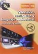 Portada del libro Television, Realización Y Lenguaje Audiovisual, 3ª Edición