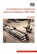Portada del libro La Comissió de la Indústria de Guerra de Catalunya (1936-1938)