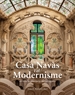 Portada del libro Casa Navàs i el Modernisme de tota la província de Tarragona