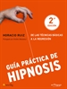 Portada del libro Guía práctica de hipnosis
