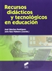 Portada del libro Recursos didácticos y tecnológicos en educación