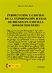 Portada del libro Persecución y castigo de la exportación ilegal de bienes en Castilla (siglos XIII-XVIII)