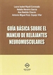 Portada del libro Guia Basica Sobre El Manejo De Relajantes Neuromusculares