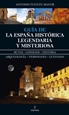 Portada del libro Guía de la España histórica, legendaria y misteriosa