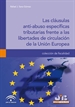 Portada del libro Las cláusulas anti-abuso específicas tributarias frente a las libertades de circulación de la Unión Europea.