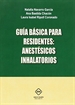 Portada del libro Guia Basica Para Residentes: Anestesicos Inhalatorios