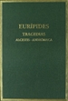 Portada del libro Tragedias. Vol. I. Alcestis. Andrómaca
