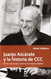 Portada del libro Juanjo Azcárate y la historia de CCC