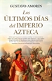 Portada del libro Los últimos días del Imperio azteca