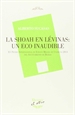 Portada del libro La Shoah En Lévinas: Un Eco Inaudible