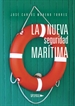Portada del libro La nueva seguridad marítima