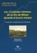 Portada del libro Las "ciudades mineras" de la Ría de Bilbao durante el boom minero. Inmigración, capital humano y mestizaje