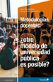 Portada del libro Metodologías docentes: ¿otro modelo de universidad pública es posible?