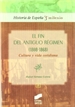 Portada del libro Fin del Antiguo Régimen (1808-1868). Cultura y vida cotidiana