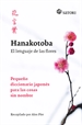 Portada del libro Hanakotoba. El Lenguaje De Las Flores