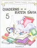 Portada del libro Quadern RATETA SAVIA 5 (maj.)