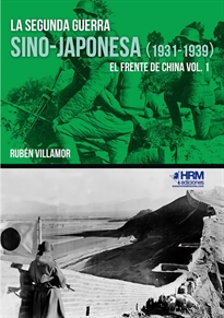 Portada del libro La segunda guerra sino-japonesa (1931-1939)