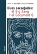 Portada del libro Dues sacsejades: el Big Bang i el Document Q