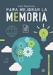 Portada del libro Guía Práctica para Mejorar la Memoria