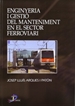 Portada del libro Enginyeria i gestió del manteniment en el sector ferroviari