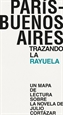 Portada del libro París - Buenos Aires. Trazando La Rayuela