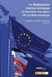 Portada del libro La diplomacia común europea: el servicio europeo de acción exterior