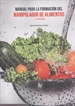 Portada del libro Manual Para La Formación Del Manipulador  De Alimentos-2 Edi