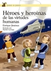 Portada del libro Héroes y heroínas de las virtudes humanas