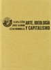 Portada del libro Arte, ideología y capitalismo