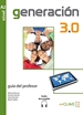 Portada del libro Generación 3.0 - Guía del profesor (A2)