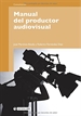 Portada del libro Manual del productor audiovisual